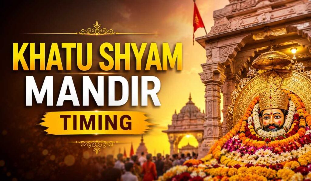 Khatu Shyam Mandir Timing